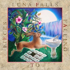 Luna Falls - Thought It Was Love