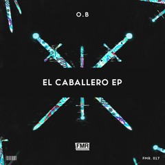 El Caballero EP  [OUT NOW]