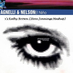 Agnelli & Nelson vs Kathy Brown - Kathy's El Nino (Steve Jennings Mashup)