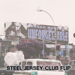 French Montana ft Swae Lee - Unforgettable (Steel Jersey Club Flip) DOWNLOAD LINK IN DESCRIPTION