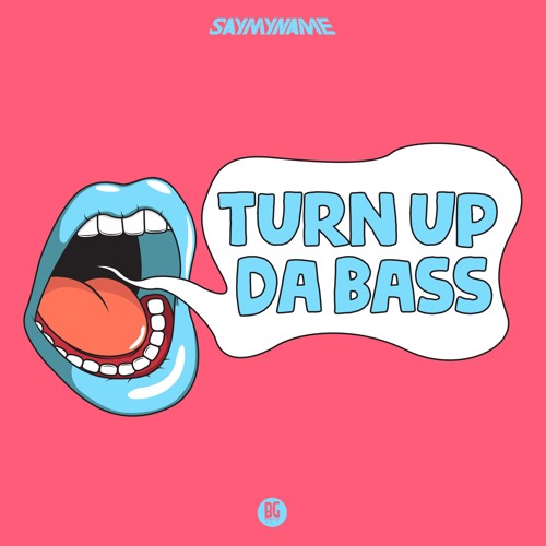 Turn Up Da Bass