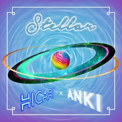 HICARI - Stellar (Anki Remix)