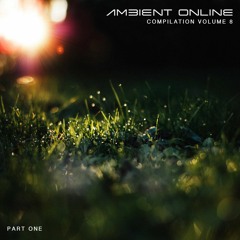 The Entrance Of My Soul (Ambient Online Compilation Vol. 8 Part 1)