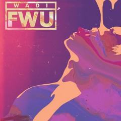 FWU ( Produced By Bam Keith )