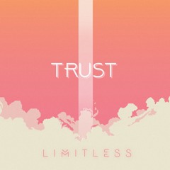 Limitless - Trust ft. RORA