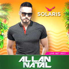 Allan Natal - Solaris (Live Set Mix 2017)