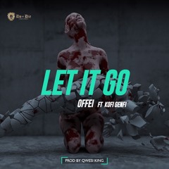 Let It Go (Prod. by Qwesi King)