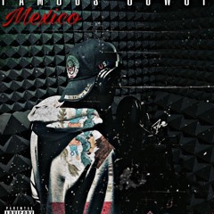 Mexico - Famous Guwop (Produced By: Ditty Beatz)