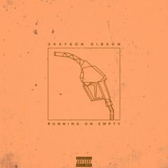 Running On Empty-Grayson Gibson