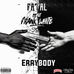 Errybody Feat. Frank White