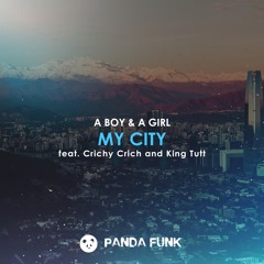 A Boy & A Girl - My City Feat. Crichy Crich And King Tutt