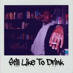 Khady Rivers - Still Like To Drink (prod. Eudy)