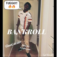 Bankroll prod. By lord casso