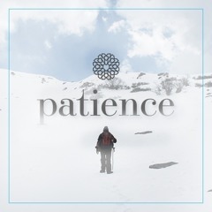 Episode 16 | Patience