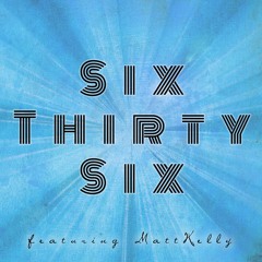Six Thirty Six