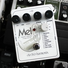EHX Mel9 | My favorite sounds so far