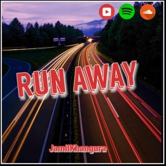 Run Away - JamilKhangura