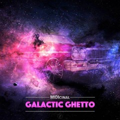 Galactic Ghetto