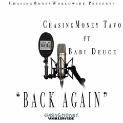 "Back Again" FT. Babi Deuce (Audio)