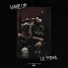 @LilToe - Wake Up (Prod. 2 Piece)