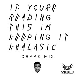 Keeping it Khalasic (Drake Mix)
