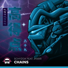 Schyzox - Chains (feat. JFARR)