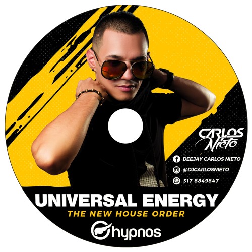 Set Deejay Carlos Nieto - The New House Order ( Universal Energy Cuarta Temporada )2017