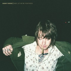 Danny Dodge - Worry About Ya