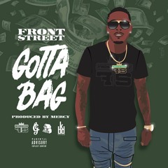 Gotta Bag (Prod By Mercy)