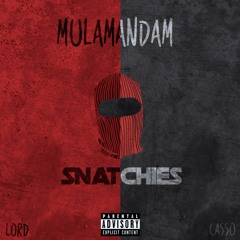 Snatchies | Prod. Lord Casso