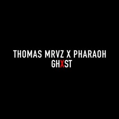 Thomas Mrvz x Pharaoh - Ghost (Prod. By Padillion)