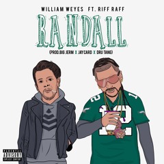 Randall ft. RiFF RAFF (Prod. Big Jerm, Jay Card, & Dru Tang)