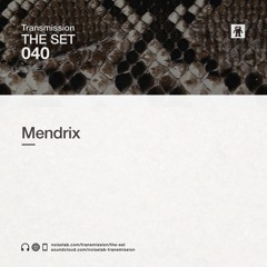 THE SET 040: MENDRIX