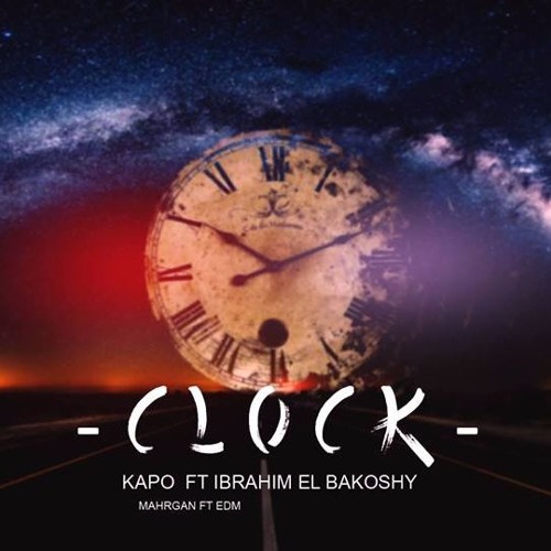 Kapo & Ib Elbakoshy - Clock ( Original Mix ) [OUT NOW]