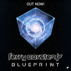 Ferry Corsten - Blueprint [OUT NOW!]