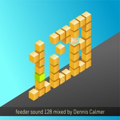feeder sound 128 mixed by Dennis Calmer