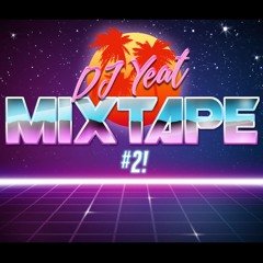 DJ Yeat - Mixtape #2!
