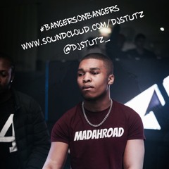 #BangersOnBangers Mix By @DJStutz_