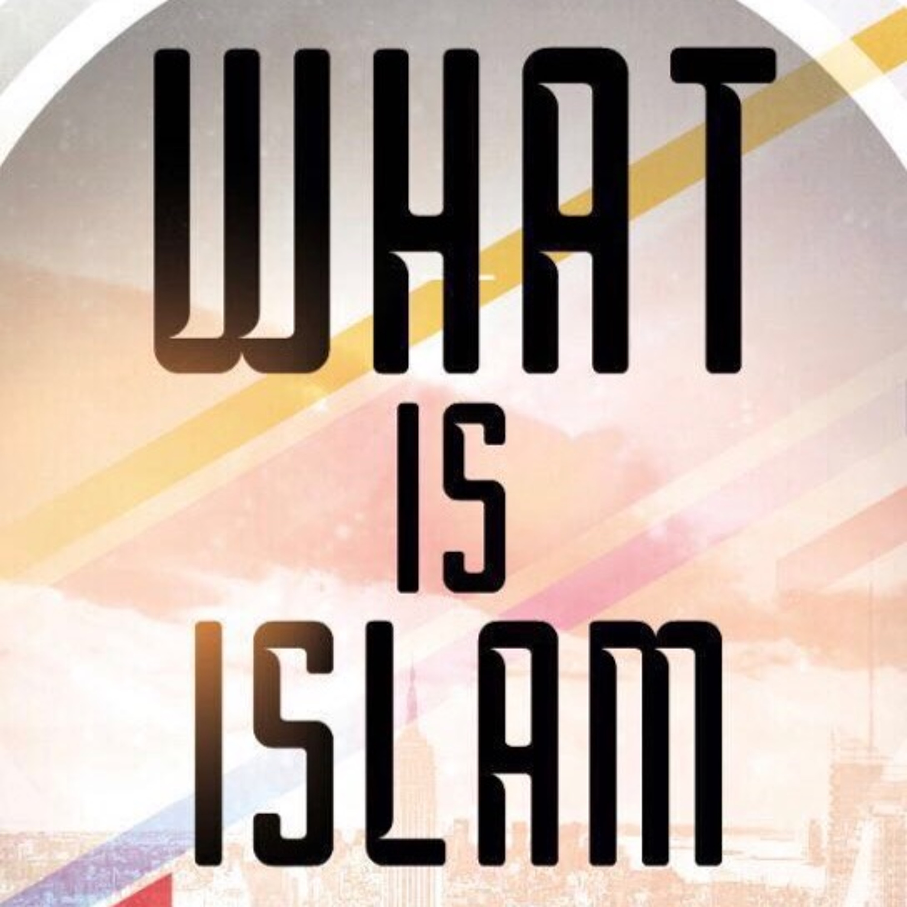 What Is Islam? By Abu ‘Abdis Salaam Siddiq Al Juyaanee episode artwork