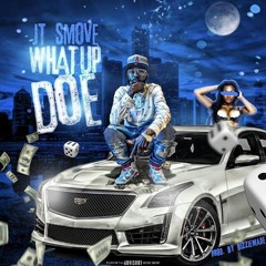 Jt Smove - WhatUpDoe