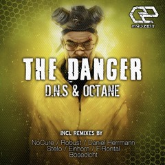 D.N.S & Octane - The Danger (Bösedicht Remix) WIP