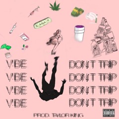 Don't Trip feat. MCachero Prod. TK