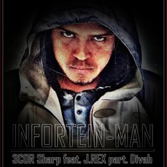 J.REX & 3COR_Infortein-Man_part. Divah Burgo