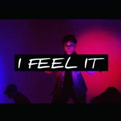 I Feel It