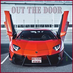Out The Door ft. $osa $tack$