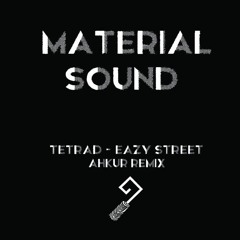 Tetrad - Eazy Street (Ahkur Remix)