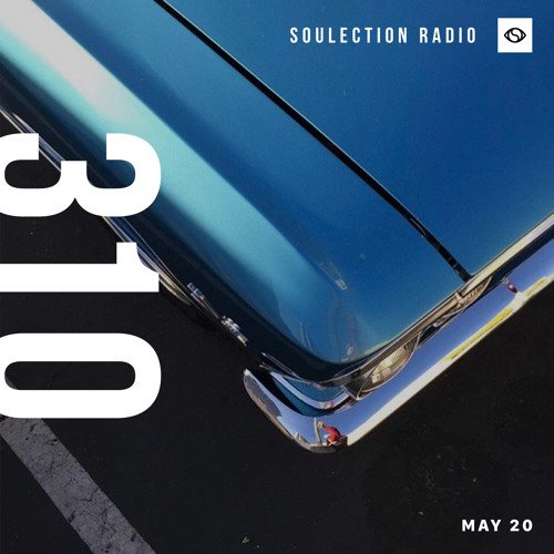 Soulection Radio #310