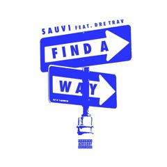 Ft Dre Trav - Find A Way (Prod by. Ac3beats)