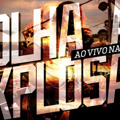 Grupo Sempre Tem - Olha A Explosão (Ao Vivo Na Calouro Folia)