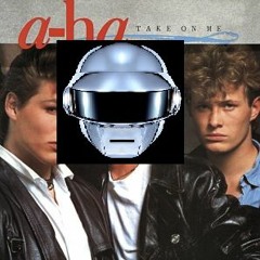 Get Lucky-Daft Punk/ Take on Me Remix